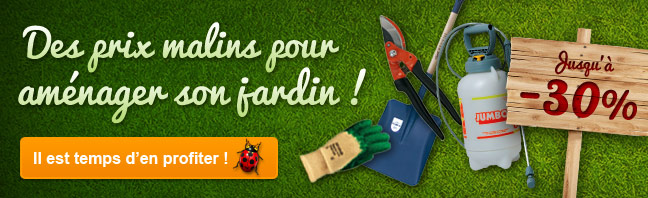 Des prix malins pour aménager son jardin !