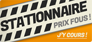 Stationnaire à prix fous